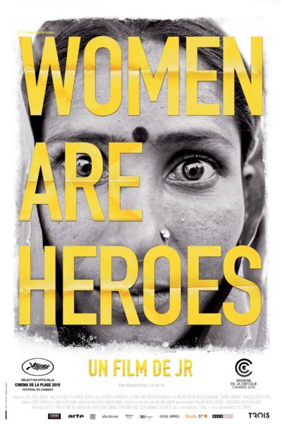 Affiche du film Women Are Heroes de JR