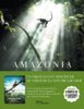 "Amazonia", le livre du film - éd. La Martinière