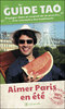 Guide Tao "Aimer Paris en été", éditions Viatao