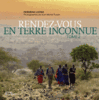 "Rendez-vous en terre inconnue, Tome 2", éd. de La Martinière