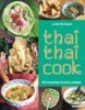 "Thaï Thaï Cook", 50 recettes thaïlandaises, éd. Mango