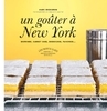 Un goûter à New York, de Marc Grossman