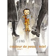 Bande-dessinée "Couleur de peau : miel" Tome 1 de Jung