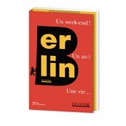 Berlin - Un week-end ! Un an ? Une vie... de Geneviève Brunet