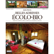 Les plus belles adresses écolo-bio, de Benjamin Samaha - Editions Yves Meillier