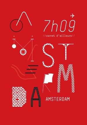 7H09, une revue de carnets d'ailleurs et un 3e opus consacré à la ville d'Amsterdam